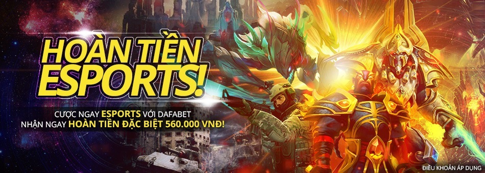 Dafabet HOÀN TIỀN ESPORTS