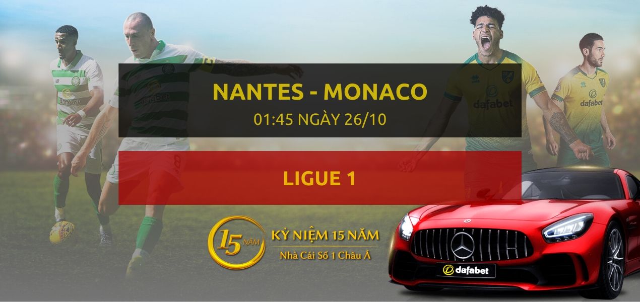nantes-monaco-01h45-ngay-26-10