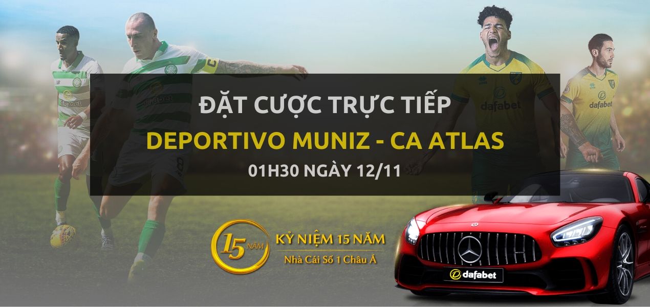 Kèo bóng đá: DEPORTIVO MUNIZ - CA ATLAS (01h30 ngày 12/11)