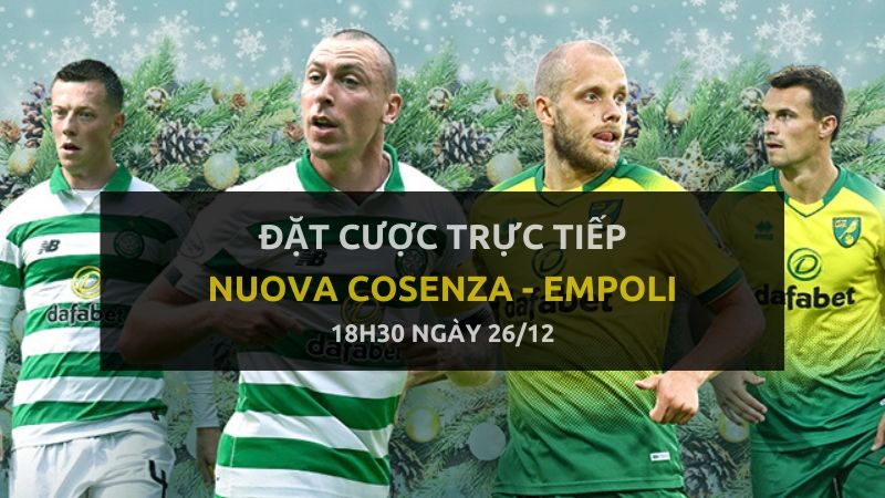 Kèo bóng đá: Nuova Cosenza Calcio - FC Empoli (18h30 ngày 26/12)