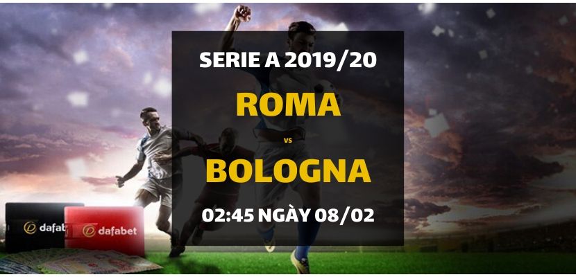 Kèo bóng đá: AS Roma - Bologna (02h45 ngày 08/02)