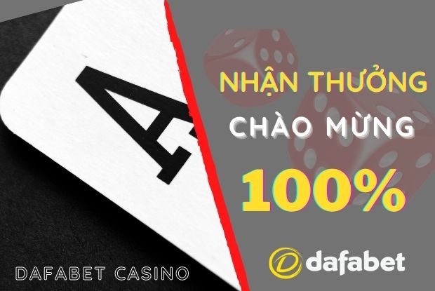 Nhân đôi tiền thưởng tại Dafabet casino cho lần nạp đầu tiên - Lên tới 2.000.000 VNĐ